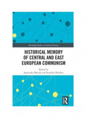 Historical Memory Of Central And East European Communism Hardcover English