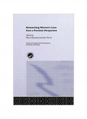 Researching Women's Lives from a Feminist Perspective Hardcover