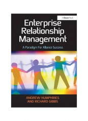 Enterprise Relationship Management : A Paradigm For Alliance Success Hardcover English by Andrew Humphries - 1 December 2015