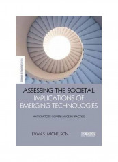 Assessing The Societal Implications Of Emerging Technologies Hardcover