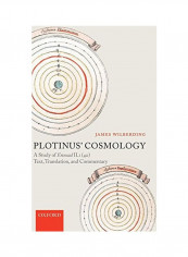Plotinus' Cosmology: A Study Of Ennead II 1 (40) Text, Translation, And Commentary Hardcover