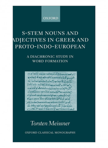 S-Stem Nouns And Adjectives In Greek And Proto-Indo-European Hardcover