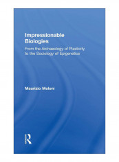 Impressionable Biologies Hardcover 1st Edition