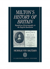Milton's History Of Britain: Republican Historiography In The English Revolution Hardcover reviews Milton's History Of Britain: Republican Historiography In The English Revolution Hardcover