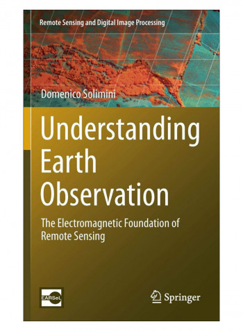 Understanding Earth Observation Hardcover 1st Edition