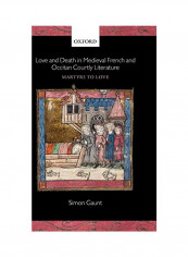 Love And Death In Medieval French And Occitan Courtly Literature Hardcover
