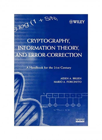 Cryptography, Information Theory, And Error-Correction: A Handbook For The 21st Century Hardcover English by Aiden A. Bruen - 31 December 2004