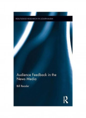 Audience Feedback In The News Media Hardcover