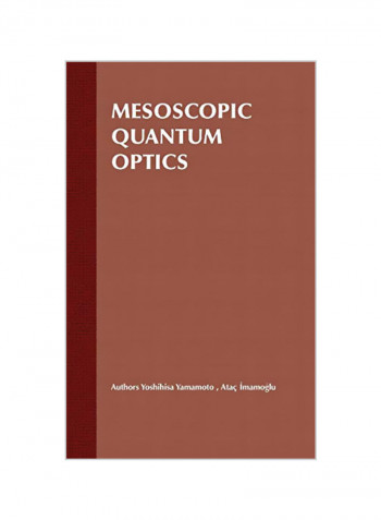 Mesoscopic Quantum Optics Hardcover