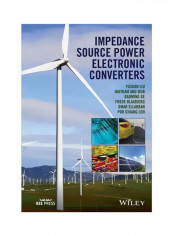 Impedance Source Power Electronic Converters Hardcover