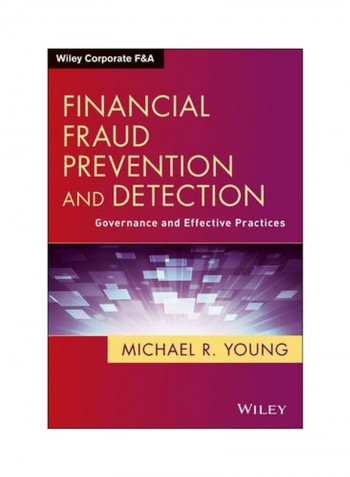 Financial Fraud Prevention And Detection : Governance And Effective Practices Hardcover