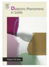 Dielectric Phenomena In Solids Hardcover