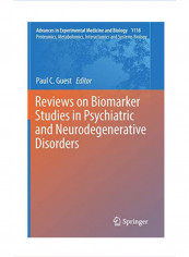 Reviews on Biomarker Studies in Psychiatric and Neurodegenerative Disorders Hardcover 1