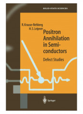 Positron Annihilation In Semiconductors Paperback 1st Edition