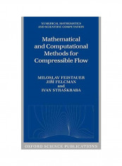 Mathematical And Computational Methods For Compressible Flow Hardcover