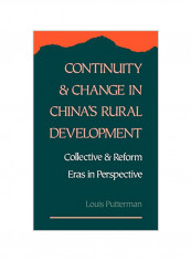 Continuity and Change in China's Rural Development: Collective and Reform Eras in Perspective Hardcover
