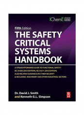 The Safety Critical Systems Handbook: A Straightforward Guide to Functional Safety: Iec 61508 (2010 Edition), Iec 61511 (2015 Edition) and Related Gui Hardcover