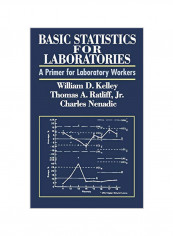 Basic Statistics For Laboratories: A Primer For Laboratory Workers Hardcover