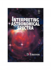 Interpreting Astronomical Spectra Paperback