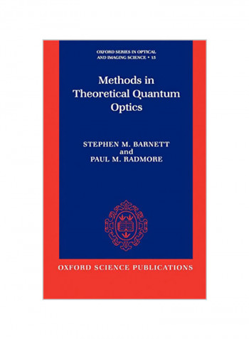 Methods In Theoretical Quantum Optics Hardcover