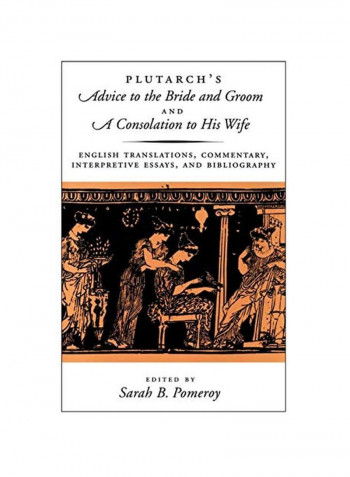 Plutarch's Advice To The Bride And Groom Hardcover