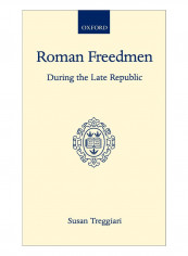 Roman Freedmen During The Late Republic Hardcover