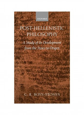 Post-Hellenistic Philosophy: A Study In Its Development From The Stoics To Origen Hardcover