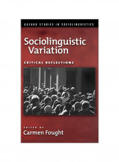 Sociolinguistic Variation: Critical Reflections Hardcover