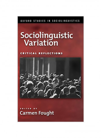 Sociolinguistic Variation: Critical Reflections Hardcover