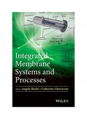 Integrated Membrane Systems And Processes Hardcover