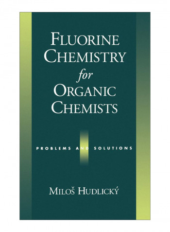 Fluorine Chemistry For Organic Chemists Hardcover
