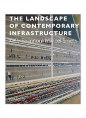 The Landscape Of Contemporary Infrastructure Hardcover