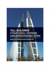 Tall Buildings: Structural Systems And Aerodynamic Form Hardcover