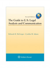 The Guide To U.S. Legal Analysis And Communication Paperback 2