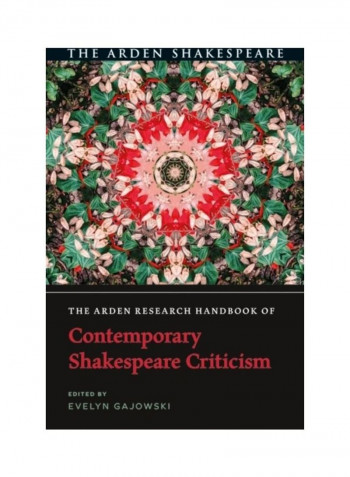 The Arden Research Handbook Of Contemporary Shakespeare Criticism Hardcover English by Evelyn Gajowski