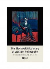 The Blackwell Dictionary of Western Philosophy Hardcover