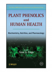 Plant Phenolics And Human Health Hardcover