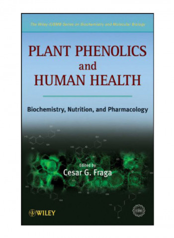 Plant Phenolics And Human Health Hardcover