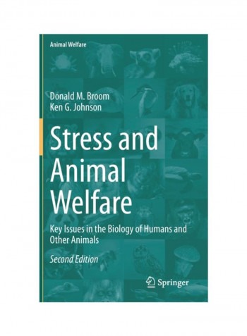 Stress And Animal Welfare: Key Issues In The Biology Of Humans And Other Animals Hardcover 2