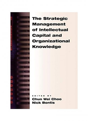 The Strategic Management of Intellectual Capital and Organizational Knowledge Paperback