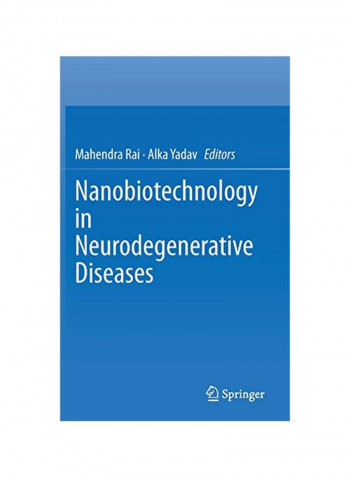 Nanobiotechnology In Neurodegenerative Diseases Hardcover