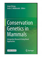Conservation Genetics In Mammals: Integrative Research Using Novel Approaches Hardcover reviews Conservation Genetics In Mammals: Integrative Research Using Novel Approaches Hardcover