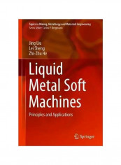 Liquid Metal Soft Machines: Principles And Applications Hardcover reviews Liquid Metal Soft Machines: Principles And Applications Hardcover