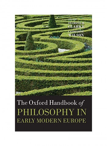 Oxford Handbook of Philosophy in Early Modern Europe Hardcover