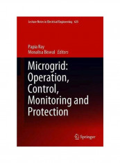 Microgrid: Operation, Control, Monitoring And Protection Hardcover 1