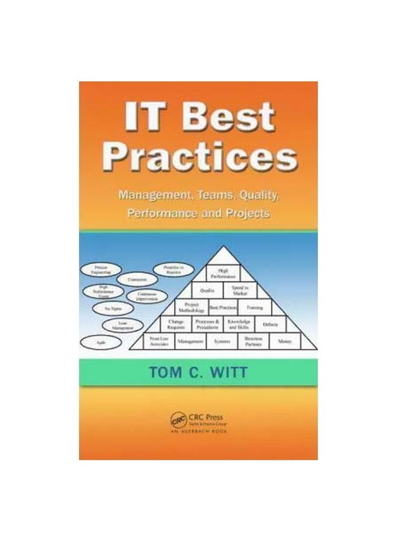 IT Best Practices: Management, Teams, Quality, Performance, And Projects Hardcover