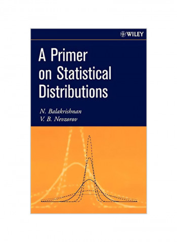 A Primer on Statistical Distributions Hardcover