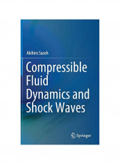 Compressible Fluid Dynamics And Shock Waves Hardcover reviews Compressible Fluid Dynamics And Shock Waves Hardcover