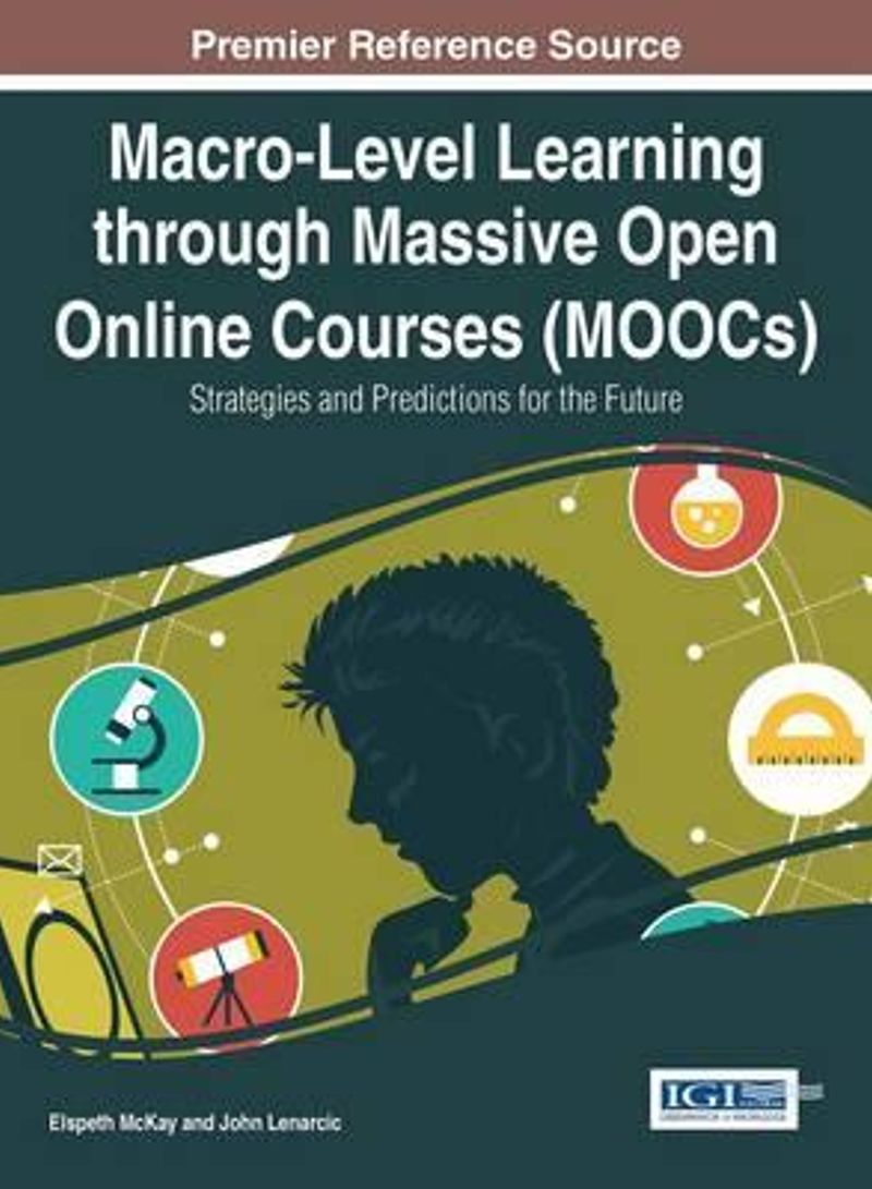 Macro-Level Learning Through Massive Open Online Courses (MOOCs) Hardcover English by Elspeth McKay