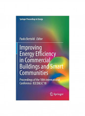Improving Energy Efficiency In Commercial Buildings And Smart Communities: Proceedings Of The 10th International Conference IEECB&SC'18 Hardcover 1
